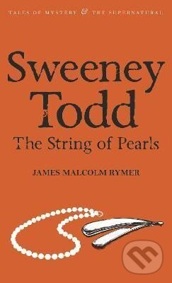 Levně Sweeney Todd: The String of Pearls - Malcolm James Rymer