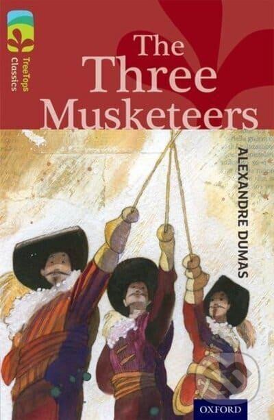 Levně Oxford Reading Tree TreeTops Classics 15 The Three Musketeers
