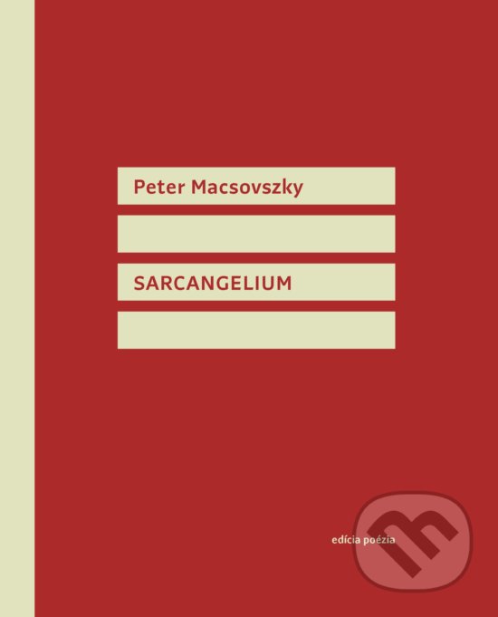 Levně Sarcangelium - Peter Macsovszky - kniha z kategorie Beletria