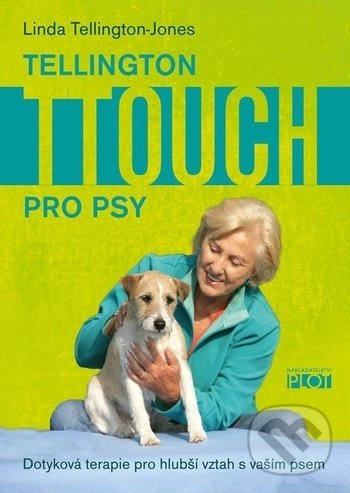 Levně Tellington TTouch pro psy (Dotyky pro zdraví a hlubší vztah s vaším psem) - kniha z kategorie Chov zvierat