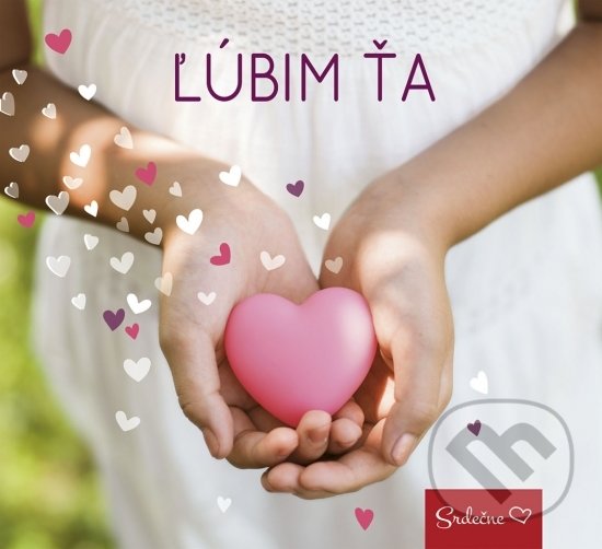 Levně Ľúbim ťa - kniha z kategorie Beletria