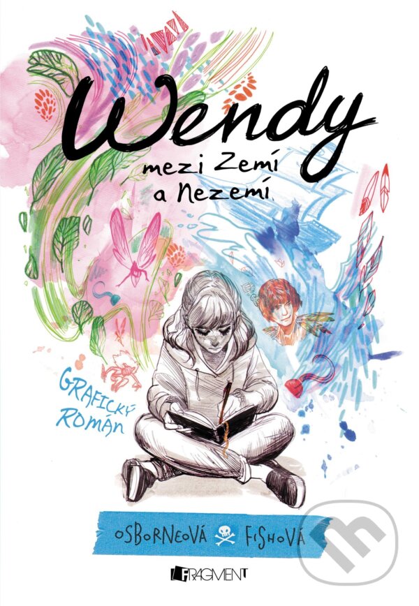 Wendy mezi Zemí a Nezemí - Melissa Jane Osborne, Veronica Fish (ilustrácie), Nakladatelství Fragment, 2018