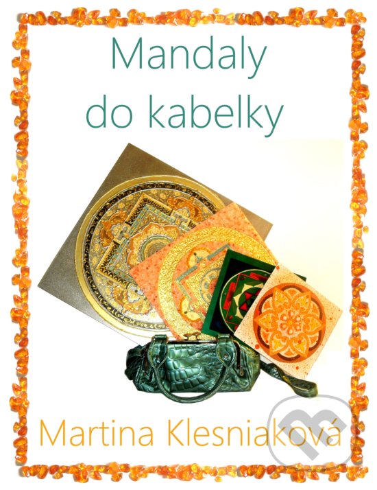 Levně Mandaly do kabelky (set) (kniha + 120 kariet) - Martina Klesniaková - kniha z kategorie Pozitívne myslenie
