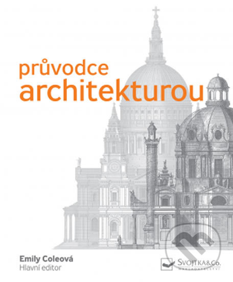 Levně Pr…vodce architekturou - Emily Cole - kniha z kategorie Architektúra