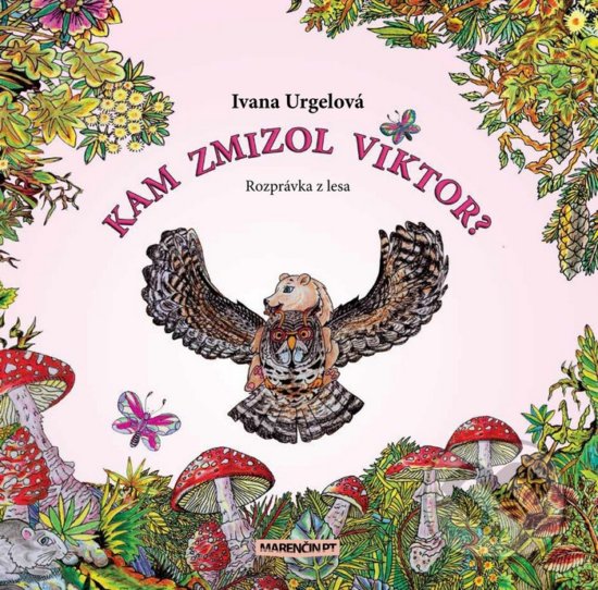 Levně Kam zmizol Viktor? (Rozprávka z lesa) - Ivana Urgelová - kniha z kategorie Rozprávky