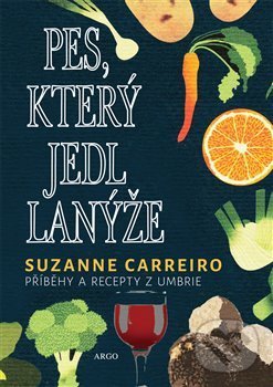 Levně Pes, který jedl lanýže - Suzanne Carreiro - kniha z kategorie Talianska kuchyňa