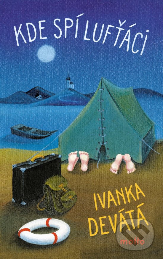 Levně Kde spí lufťáci - Ivanka Devátá - kniha z kategorie Beletria