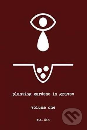 Levně Planting Gardens in Graves (Volume one) - r.h. Sin - kniha z kategorie Poézia