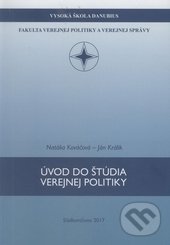 Levně Úvod do štúdia verejnej politiky - Natália Kováčová, Ján Králik - kniha z kategorie Politológia a politika