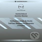 Levně Výskumná sonda do života ľudí bez domova na Slovensku