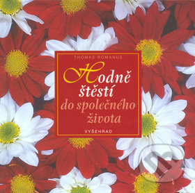 Levně Hodně štěstí do společného života - Thomas Romanus - kniha z kategorie Beletria