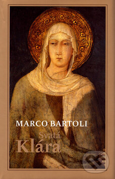 Svatá Klára - Marco Bartoli, Vyšehrad, 2004