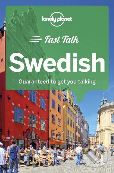 Kniha: Fast Talk Swedish (Anna Herbst a kolektív). Lonely Planet, 2018