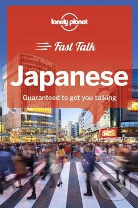 Kniha: Fast Talk Japanese (Lonely Planet). Lonely Planet, 2018