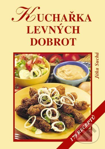 Kniha: Kuchařka levných dobrot (Jitka Suchá). Vyšehrad, 2002