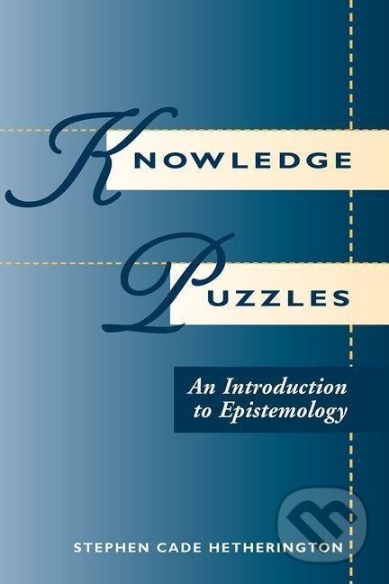 Kniha: Knowledge Puzzles (Stephen Cade Hetherington). Routledge, 1996