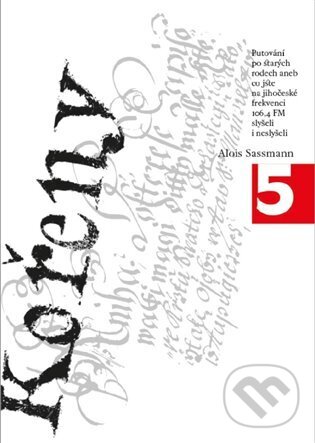 Kořeny 5. - Alois Sassmann