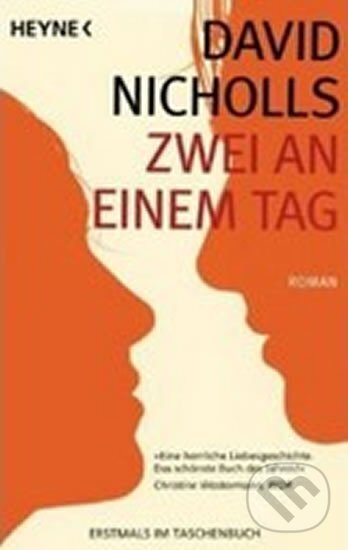 Kniha: Zwei an einem Tag (David Nicholls). Heyne, 2011