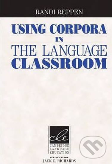 Kniha: Using Corpora in the Language Classroom (Randi Reppen). Cambridge University Press, 2010