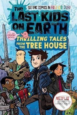 Kniha Last Kids on Earth: Thrilling Tales from the Tree House