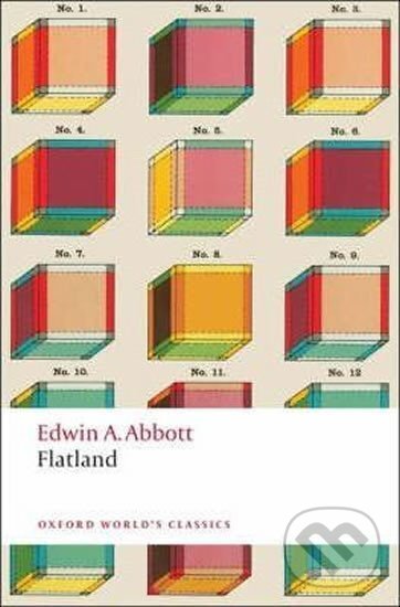 Levně Flatland (Oxford World´s Classics New Edition) - Abbott Edwin Abbott