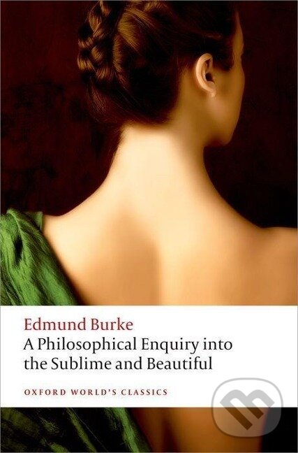 Levně A Philosophical Enquiry into the Sublime and Beautiful
