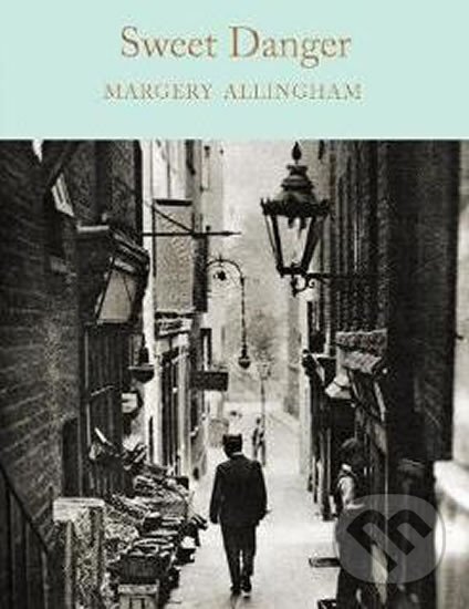 Levně Sweet Danger - Margery Allingham