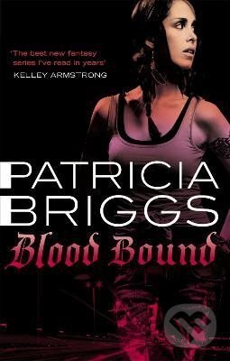 Kniha Blood Bound: Mercy Thompson: Book 2