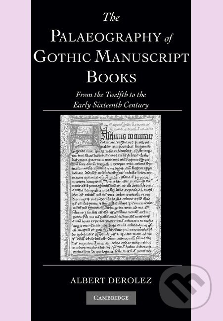 Kniha The Palaeography of Gothic Manuscript Books