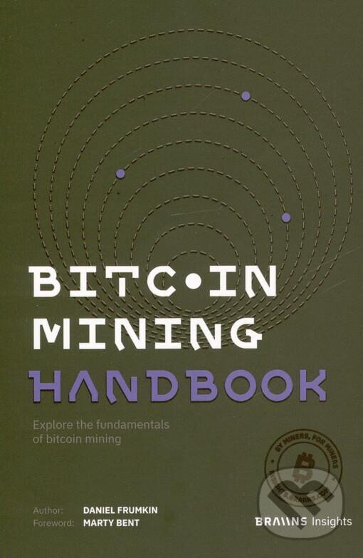 Levně Bitcoin Mining Handbook - Daniel Frumkin