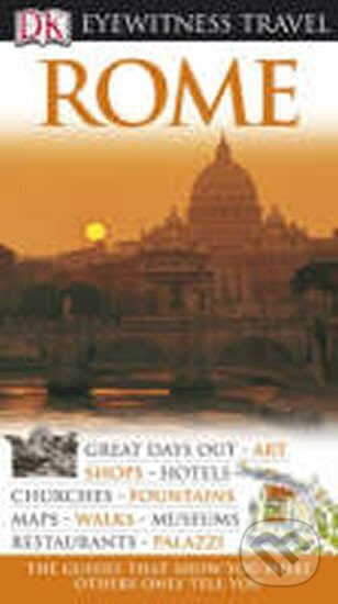 Kniha: Rome - DK Eyewitness Travel Guide (Dorling Kindersley). Dorling Kindersley, 2008