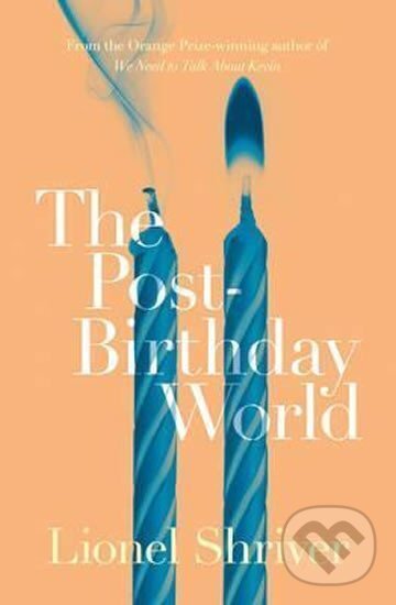 Levně The Post - Birthday World - Lionel Shriverová