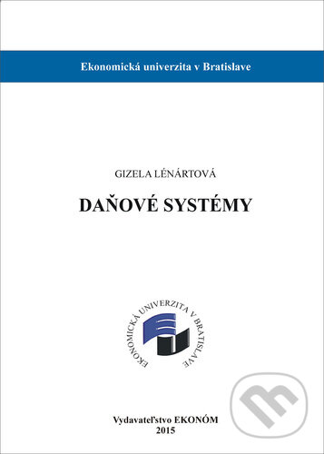 Kniha: Daňové systémy (Gizela Lénártová). , 2015