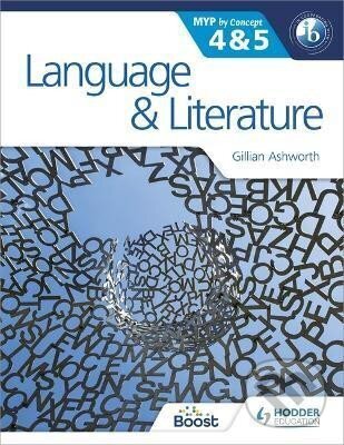 Levně Language and Literature for the IB MYP 4 & 5 : By Concept