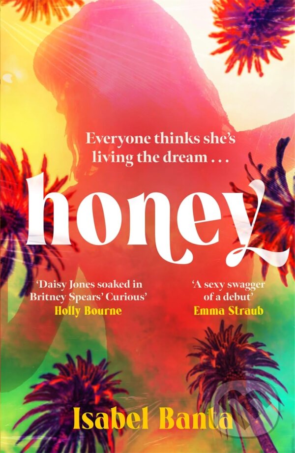 Levně The Honey - Isabel Banta - kniha z kategorie Beletria