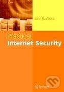 Kniha: Practical Internet Security (John R. Vacca). Springer Verlag, 2010