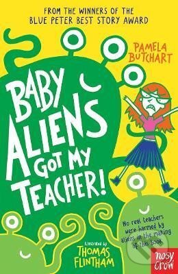 Levně Baby Aliens Got My Teacher - Pamela Butchart - kniha z kategorie Beletria