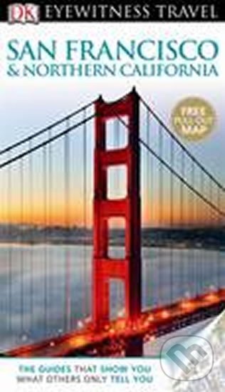 Kniha: San Francisco - DK Eyewitness Travel Guide (Dorling Kindersley). Dorling Kindersley, 2012