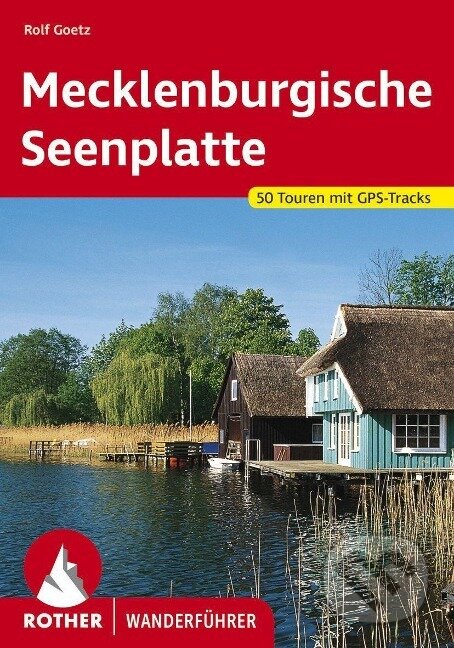 Kniha: Mecklenburgische Seenplatte (Rolf Goetz). Bergverlag Rother, 2021