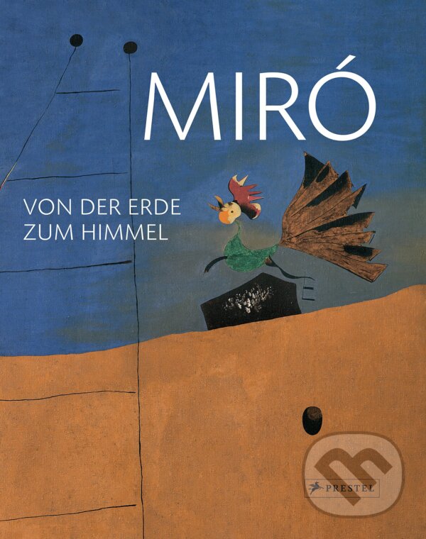 Kniha: Miro from Earth to Sky (Gisela C. Fischer). Prestel