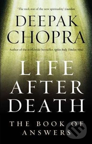 Levně Life After Death - The Book of Answers - Deepak Chopra