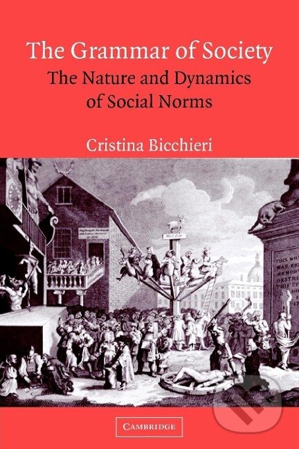 Levně The Grammar of Society - Cristina Bicchieri - kniha z kategorie Filozofia
