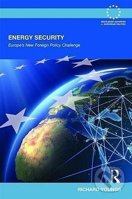 Kniha: Energy Security (Richard Youngs). Routledge, 2009