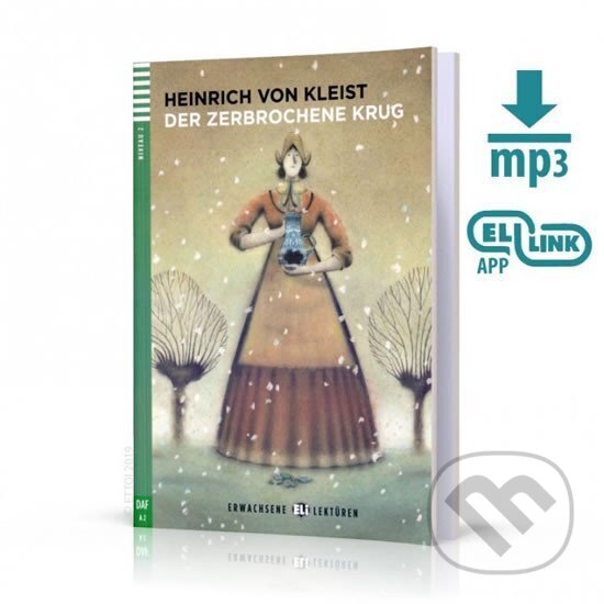 Kniha: Erwachsene ELI Lektüren 2/A2: Der zerbrochene Krug + Downloadable Multimedia (Heinrich Kleist von)