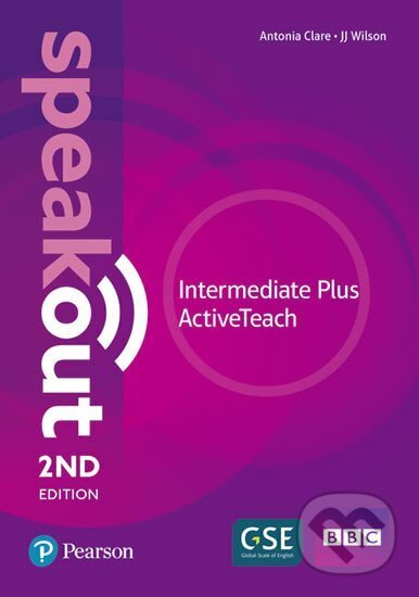 Kniha: Speakout 2nd Edition Intermediate+ ActiveTeach (Antonia Clare a J. J. Wilson). Pearson, 2018