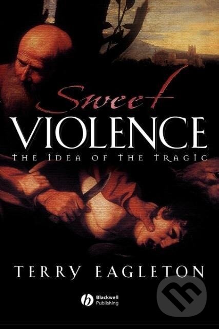 Levně Sweet Violence - Eagleton - kniha z kategorie Humanitné a spoločenské vedy
