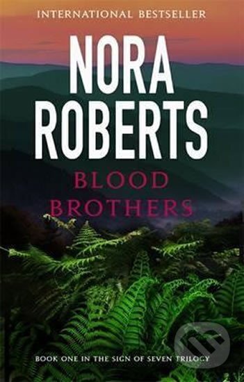 Blood Brothers : Number 1 in series - Nora Roberts
