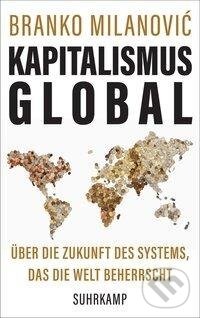 Kniha: Kapitalismus global (Branko Milanovic). Suhrkamp, 2020