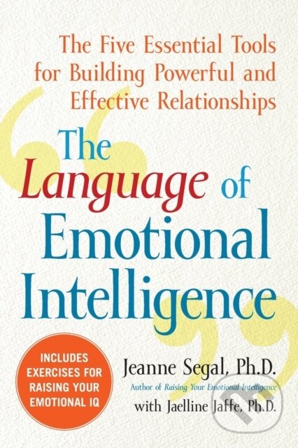 Kniha: The Language of Emotional Intelligence (Jeanne Segal). McGraw-Hill, 2008