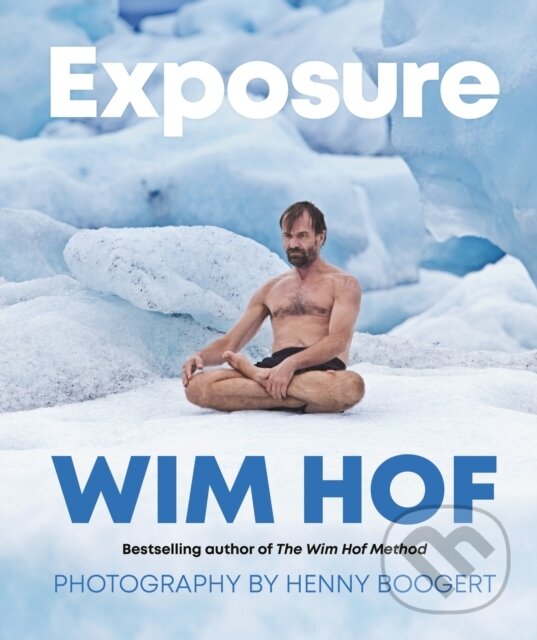 Kniha: Exposure (Wim Hof). Rider & Co, 2024